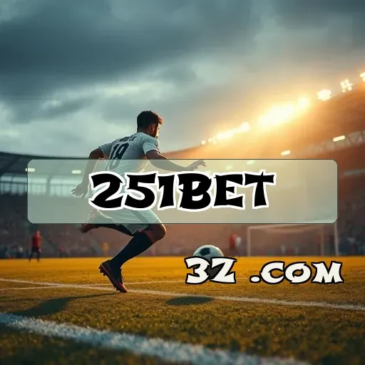 251bet Apostas ao Vivo